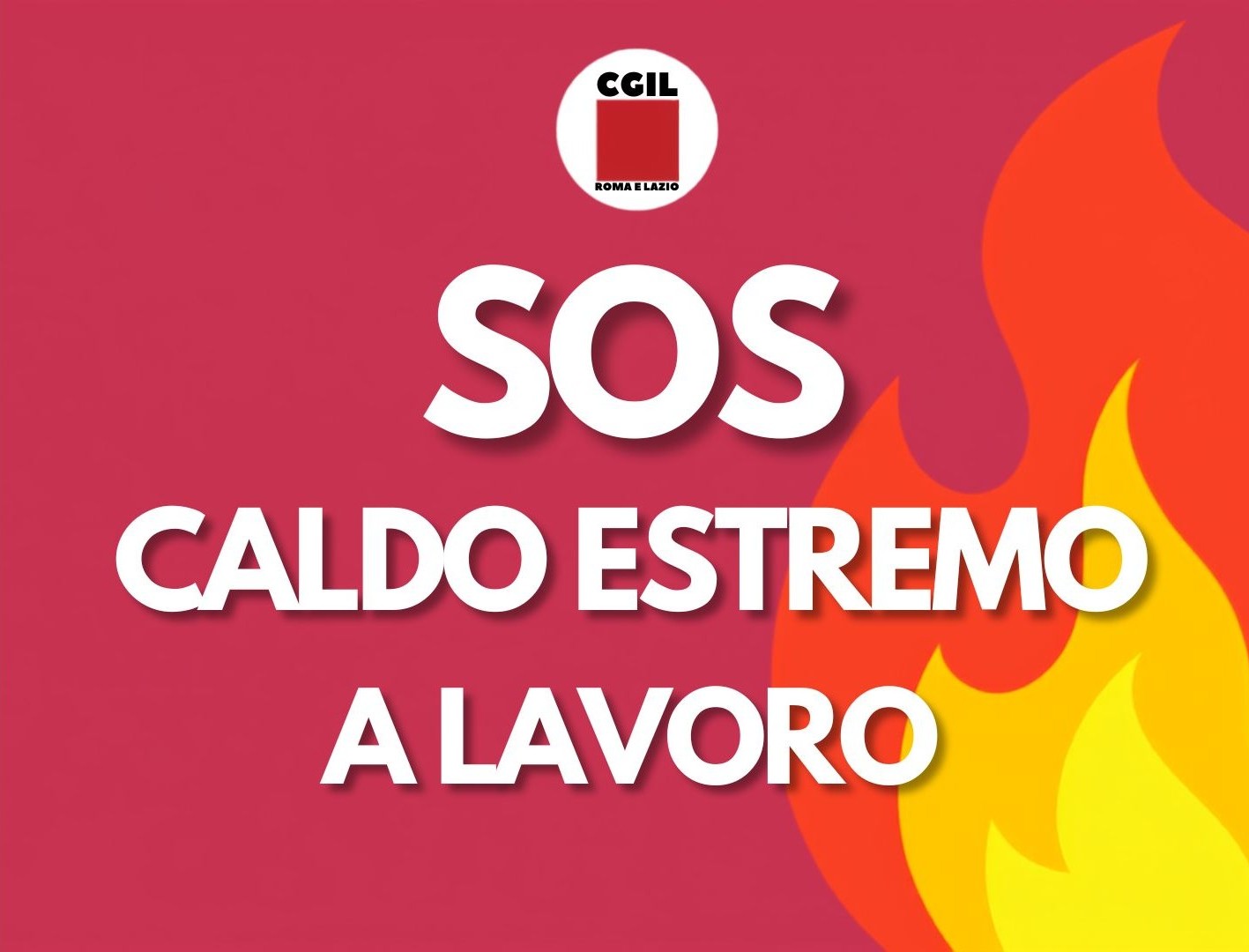 SOS Caldo Estremo a Lavoro — CGIL Roma e Lazio